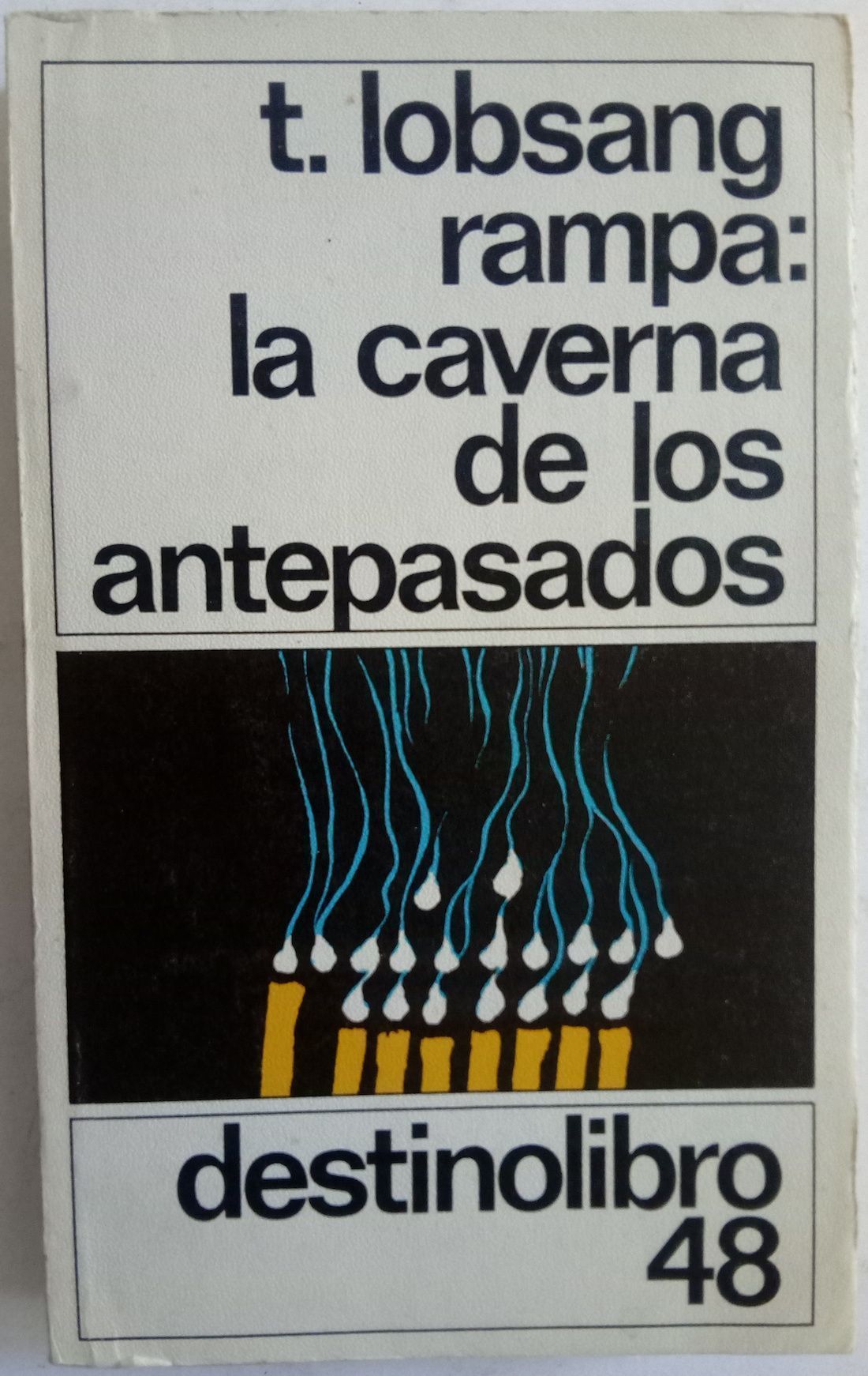 La caverna de los antepasados, de T. Lobsang Rampa