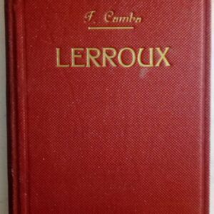 Lerroux. El caballero de la libertad, de Francisco Camba