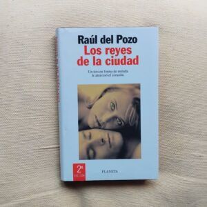 Los reyes de la ciudad, de Raúl del Pozo