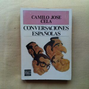 Conversaciones españolas, de Camilo José Cela
