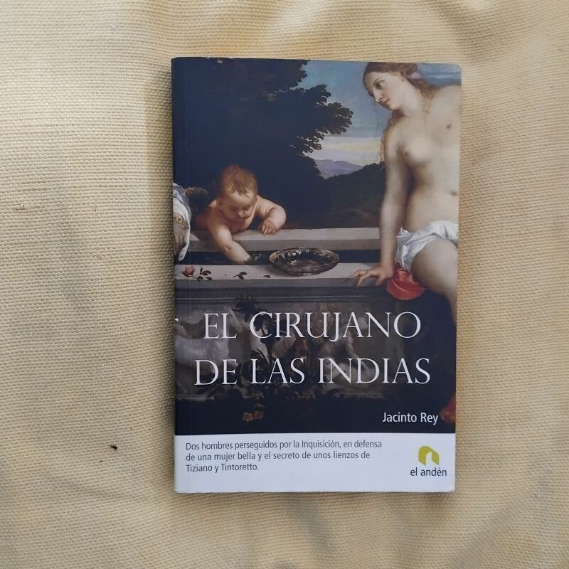 El cirujano de las Indias, de Jacinto Rey