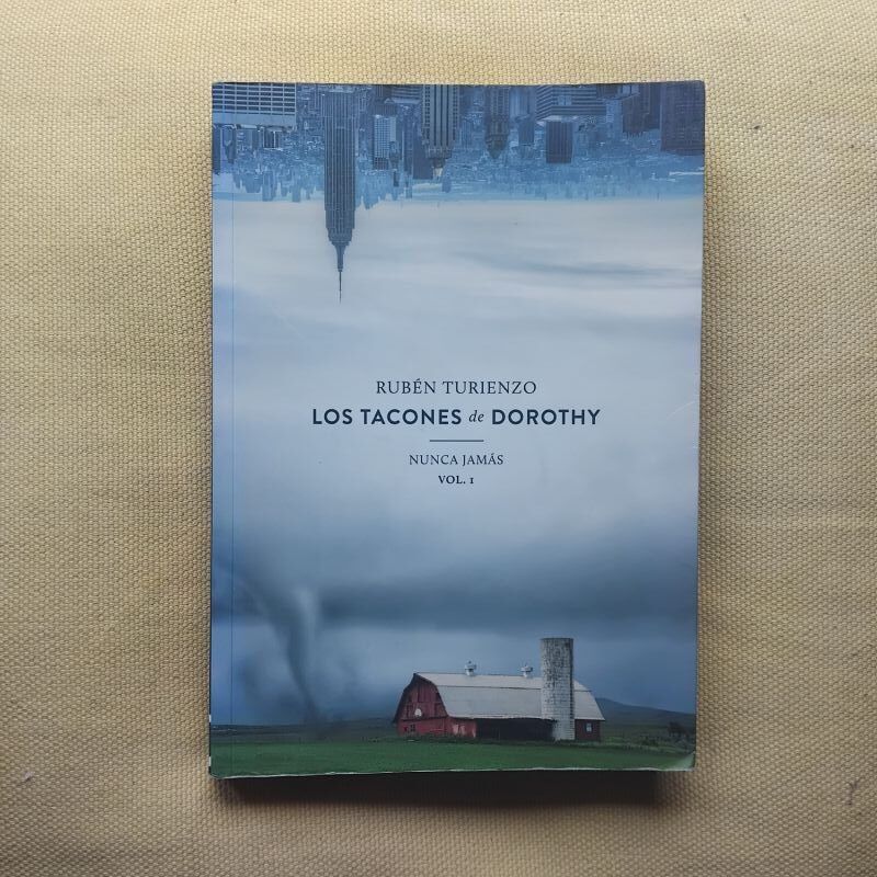 Nunca jamás I. Los tacones de Dorothy, de Rubén Turienzo