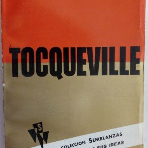 Tocqueville. Estudio biográfico de ciencia política, de J. Peter Mayer