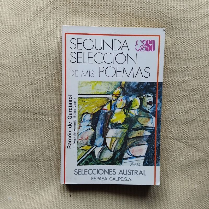 Segunda selección de mis poemas, de Ramón de Garciasol