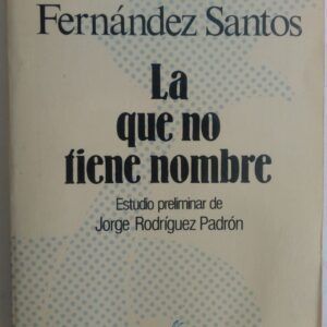 La que no tiene nombre, de Jesús Fernández Santos