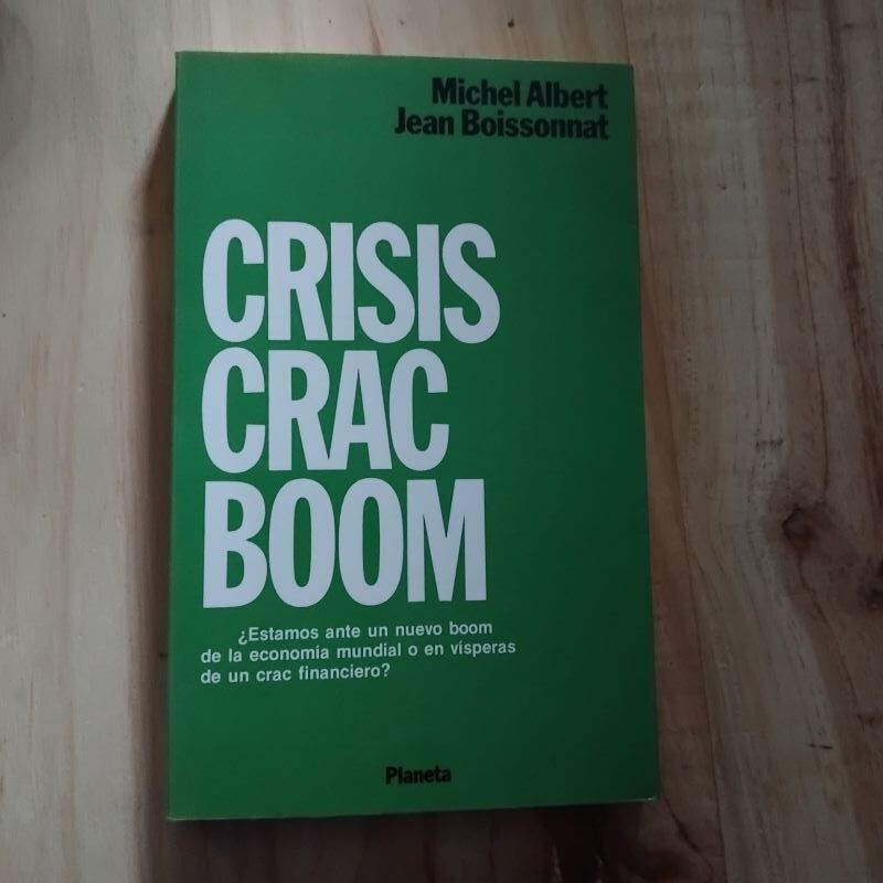 Crisis crac boom, de Michel Albert y Jean Boissonnat