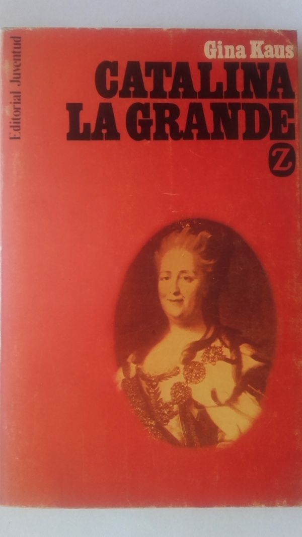 Catalina la Grande, de Gina Kaus