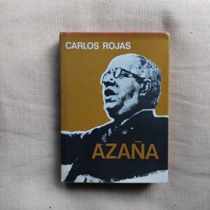 Azaña, de Carlos Rojas