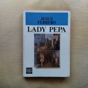Lady Pepa, de Jesús Ferrero
