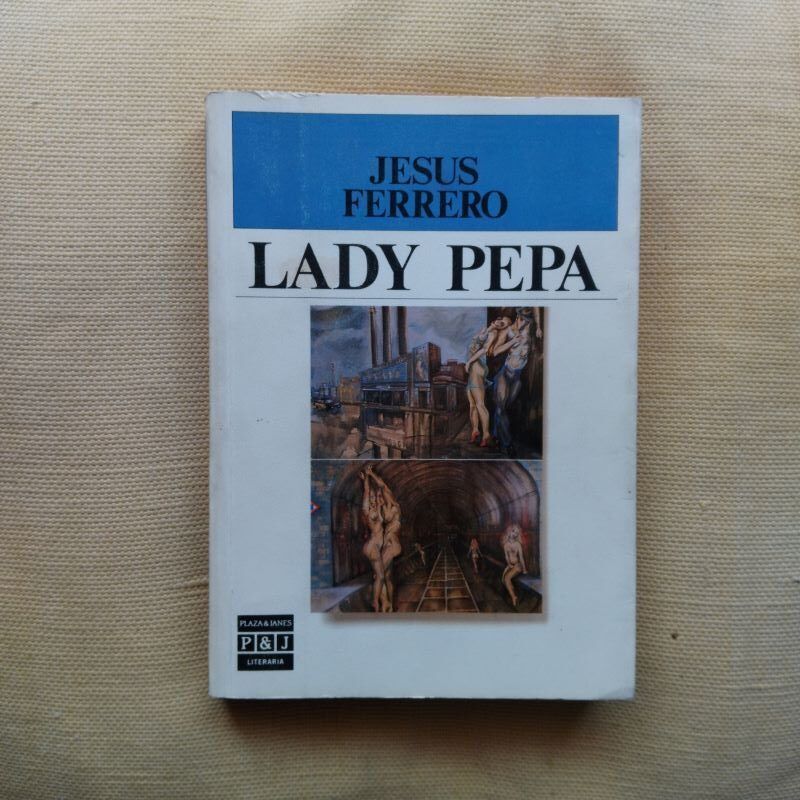 Lady Pepa, de Jesús Ferrero