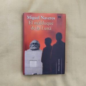 El malduque de la Luna, de Miguel Naveros