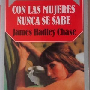 Con las mujeres nunca se sabe