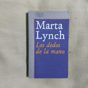 Los dedos de la mano, de Marta Lynch