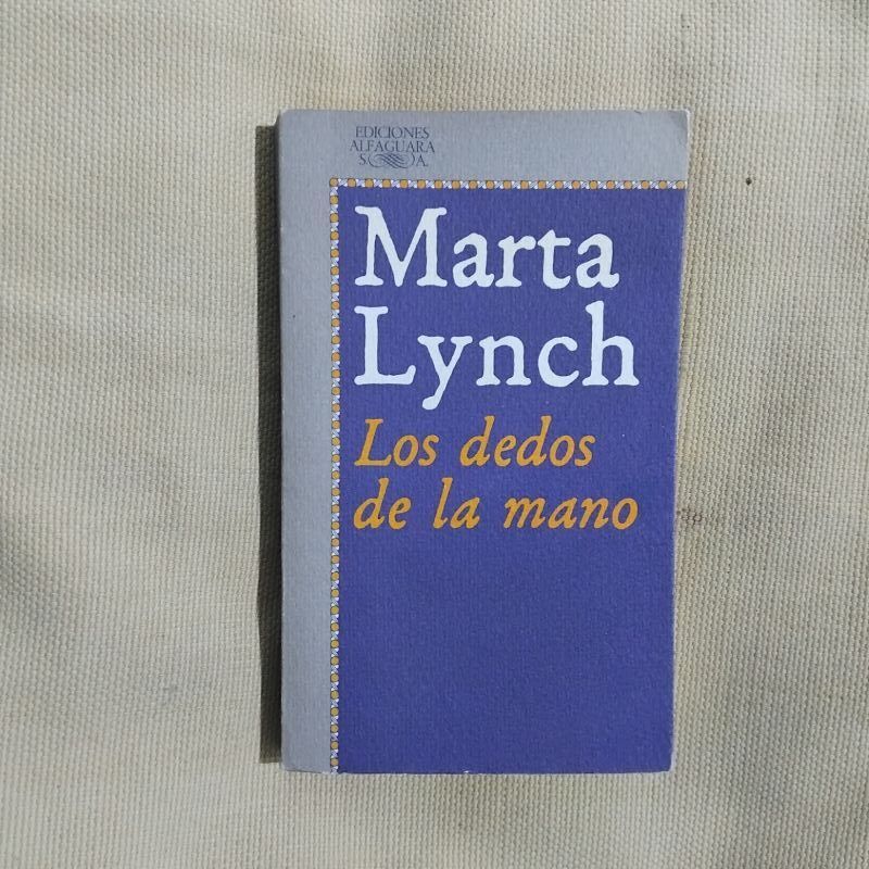 Los dedos de la mano, de Marta Lynch