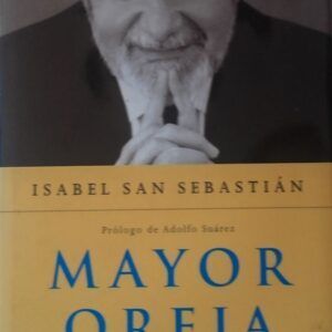 Mayor Oreja. Una victoria frente al miedo de Isabel San Sebastián
