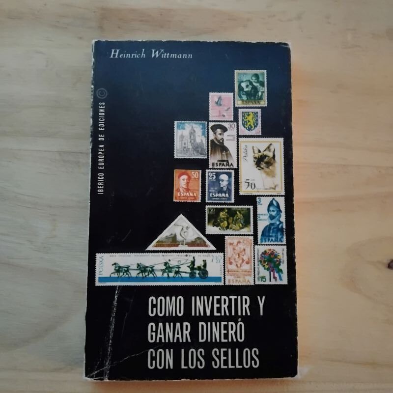 Cómo invertir y ganar dinero con los sellos, de Heinrich Wittmann