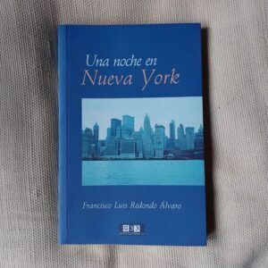 Una noche en Nueva York, de Francisco Luis Redondo Álvaro