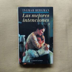 Las mejores intenciones, de Ingmar Bergman