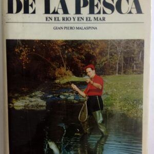 Enciclopedia de la pesca en el río y en el mar, de Gian Piero Malaspina