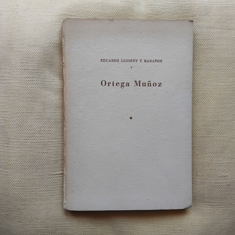 Ortega Muñoz, de Eduardo Llosent y Marañón