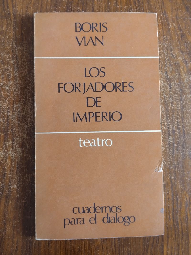 Los forjadores de imperio, de Boris Vian