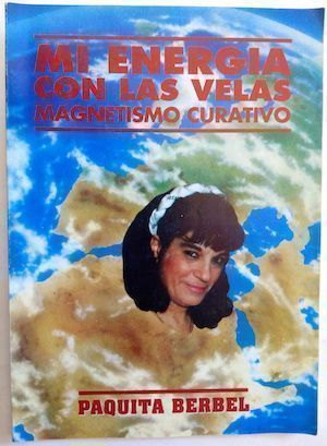 Mi energía con las velas. Magnetismo curativo, de Paquita Berbel