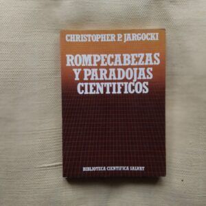 Rompecabezas y paradojas científicos, de Christopher P. Jargocki