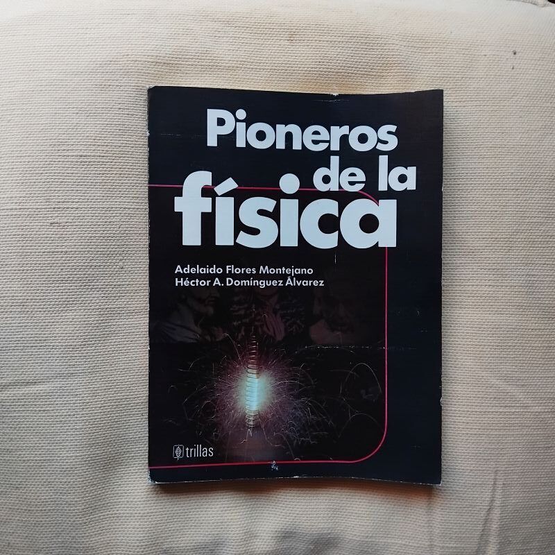Pioneros de la física