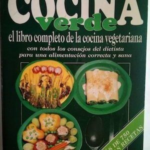 Cocina verde. El libro completo de cocina vegetariana, de Laura y Margherita Landra