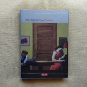 Vidas ajenas, de Ángel Rupérez