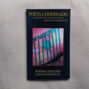 Poeta condenado (Firmado y dedicado por el autor, con dibujo incluido), de Miguel Óscar Menassa