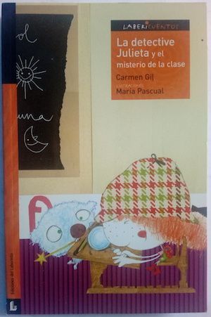 La detective Julieta y el misterio de la clase, de Carmen Gil