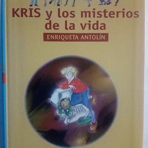 Kris y los misterios de la vida, de Enriqueta Antolín