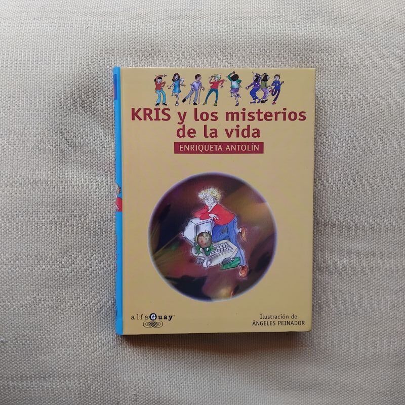 Kris y los misterios de la vida, de Enriqueta Antolín