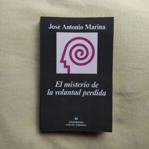El misterio de la voluntad perdida, de José Antonio Marina