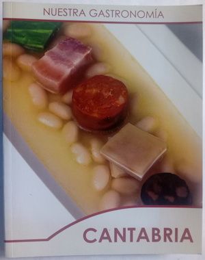 Cantabria - Nuestra gastronomía, de Jaime Sánchez Encinal