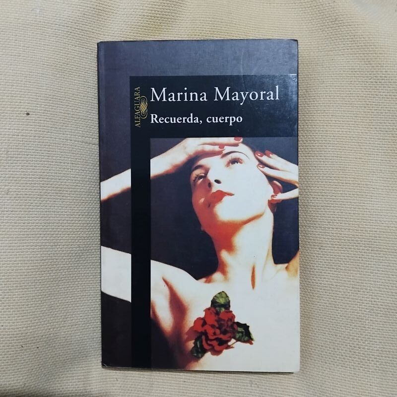 Recuerda, cuerpo, de Marina Mayoral