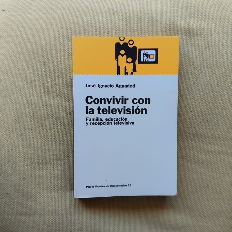 Convivir con la televisión, de José Ignacio Aguaded