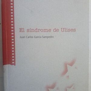 El síndrome de Ulises (guión), de Juan Carlos García Sampedro