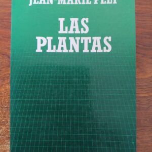 Las plantas, de Jean-Marie Pelt