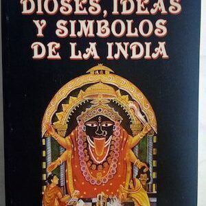 Dioses, ideas y símbolos de la India, de Juan García Font