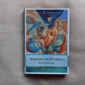 Asomada al invierno, de Elena Santiago