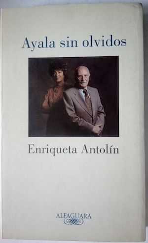 Ayala sin olvidos, de Enriqueta Antolín,