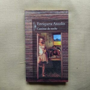 Caminar de noche, de Enriqueta Antolín
