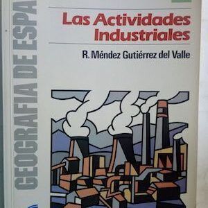 Las actividades industriales, de R. Méndez Gutiérrez del Valle