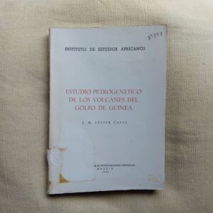 Estudio petrogenético de los volcanes del Golfo de Guinea, de J. M. Fuster Casas