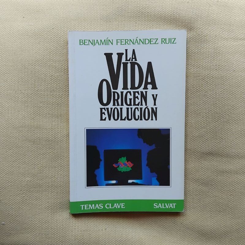 La vida. Origen y evolución, de Benjamín Fernández Paz
