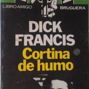 Cortina de humo, de Dick Francis