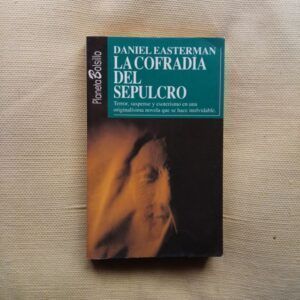 La cofradía del sepulcro, de Daniel Easterman