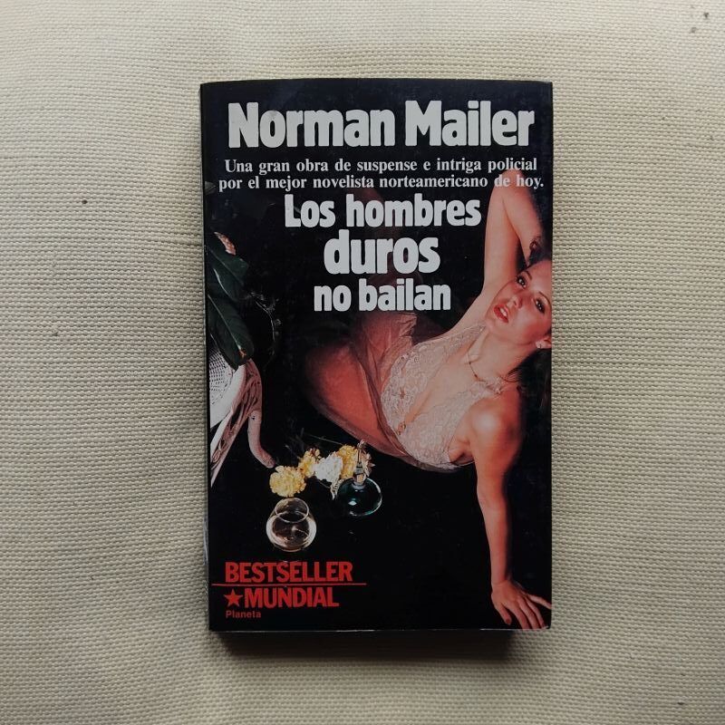 Los hombres duros no bailan, de Norman Mailer
